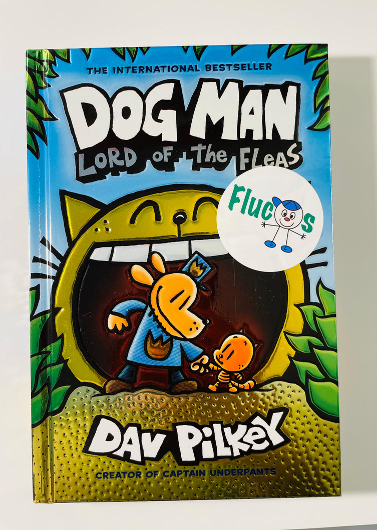 Dog Man Lord of the Fleas by Dav Pilkey