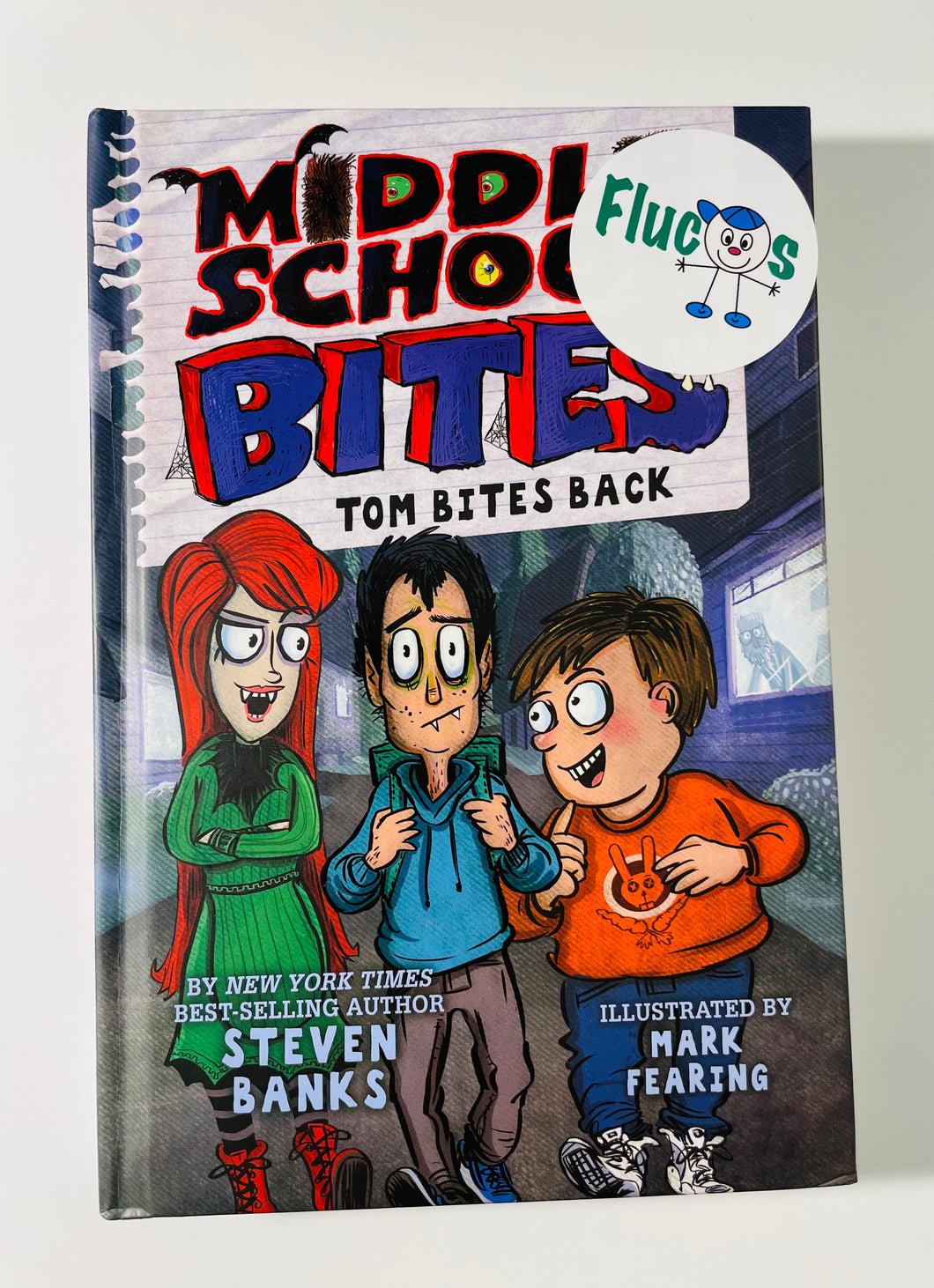 Middle School Bites (Tom Bites Back) by Steven Banks